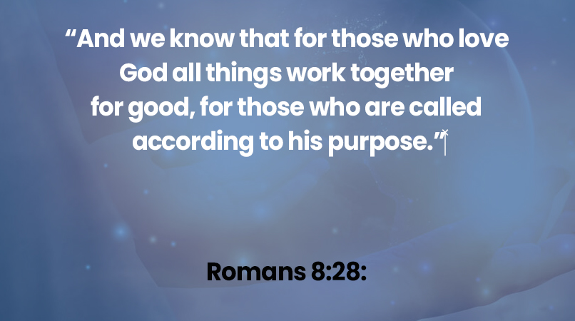 And we know that for those who love God all things work together for good