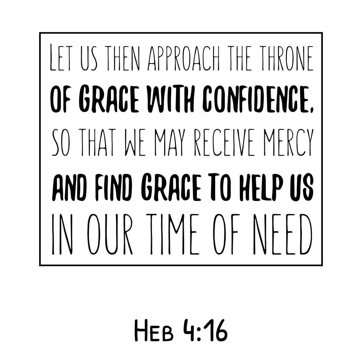Let us then approach the throne of grace with confidence